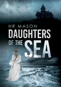 Daughters of the Sea - Hardcover