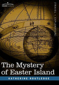 The Mystery of Easter Island - Hardcover