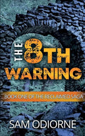 The Eighth Warning: Book One of the Reclaimed Saga - Paperback