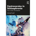 Controversies in Schizophrenia: Issues, Causes, and Treatment - Paperback