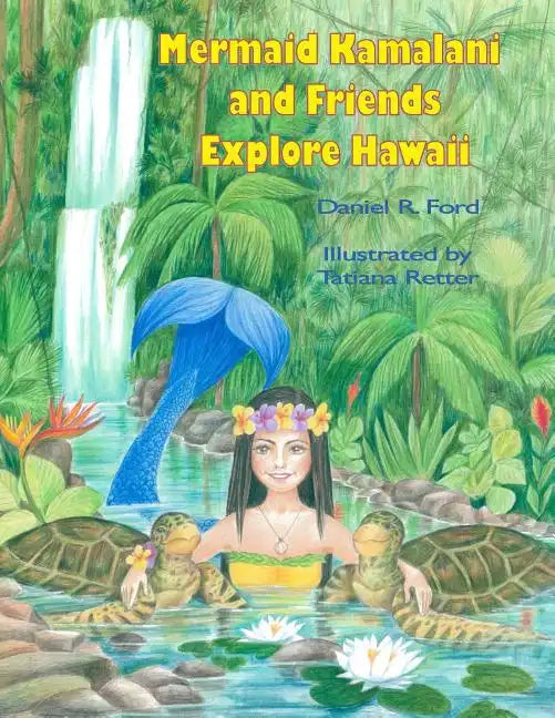 Mermaid Kamalani and Friends Explore Hawaii - Paperback