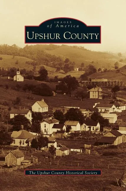 Upshur County - Hardcover
