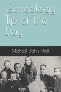 Genealogy Tip of the Day - Paperback