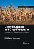 Climate Change and Crop Production: Foundations for Agroecosystem Resilience - Paperback