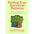 Healing Your Ancestral Patterns - Paperback