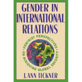 Gender in International Relations: Feminist Perspectives on Achieving Global Security - Paperback