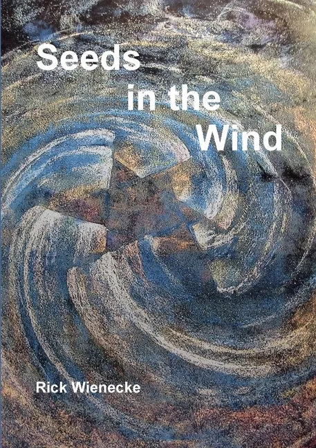 Seeds in the Wind - Paperback
