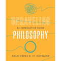 Unraveling Philosophy: An Interactive Guide - Paperback