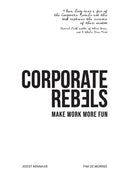 Corporate Rebels: Make work more fun - Hardcover