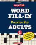 Large Print WORD FILL-IN Puzzles For ADULTS; Vol.1 - Paperback