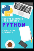python scripts examples for beginners - Paperback