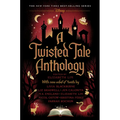 A Twisted Tale Anthology - Hardcover