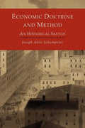 Economic Doctrine and Method: An Historical Sketch - Paperback