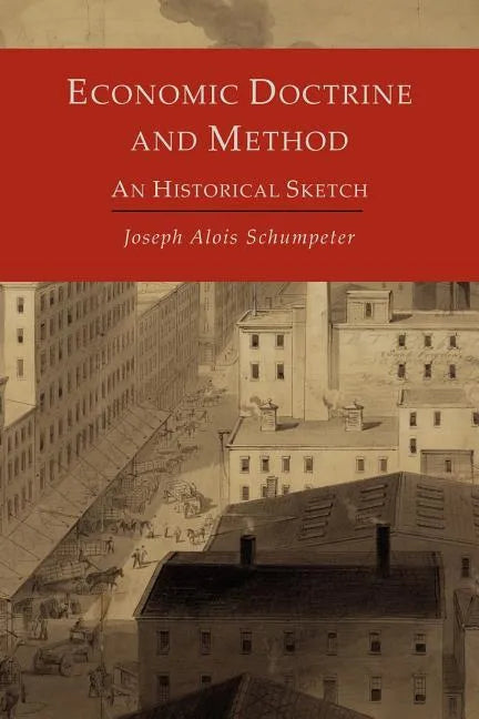 Economic Doctrine and Method: An Historical Sketch - Paperback