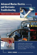 Advanced Marine Electrics and Electronics Troubleshooting: A Manual for Boatowners and Marine Technicians - Hardcover