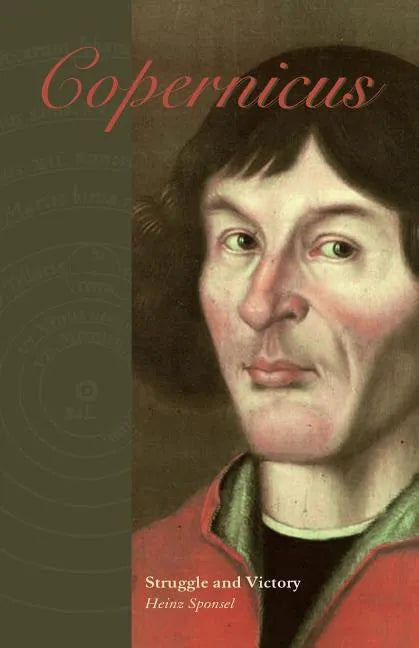 Copernicus: Struggle and Victory - Paperback