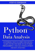 Python Data Analysis: An Introduction to Computer Science: Learn Step By Step How to Use Python Programming Language, Pandas, and How You Ca - Paperback