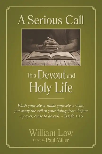 A Serious Call to a Devout and Holy Life - Paperback