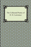 The Collected Poetry of D. H. Lawrence - Paperback