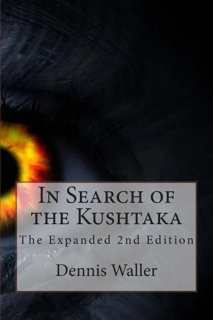 In Search of the Kushtaka The Expanded 2nd Edition - Paperback