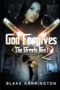 God Forgives The Streets Don't 2 - Paperback