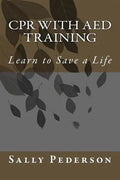 CPR with AED Training: Learn to Save a Life - Paperback