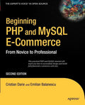 Beginning PHP and MySQL E-Commerce: From Novice to Professional - Paperback