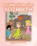 A Little Sister for Elizabeth - Paperback