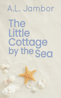 The Little Cottage by the Sea - Paperback