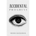 Accidental Progress - Paperback