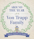 Around the Year with the Vontrapp Family - Hardcover