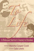 To Life - A Holocaust Survivor's Journey to Freedom - Paperback
