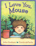 I Love You, Mouse - Hardcover