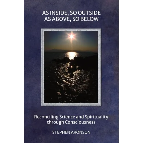 As Inside, So Outside: As Above, So Below - Paperback