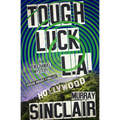 Tough Luck L.A. - Paperback