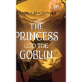 The Princess and the Goblin - Hardcover