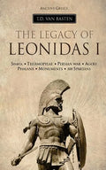 Ancient Greece: The Legacy of Leonidas I - Paperback