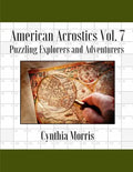 American Acrostics Volume 7: Puzzling Explorers and Adventurers - Paperback