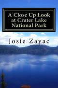 A Close Up Look at Crater Lake National Park - Paperback
