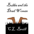 Bubba and the Dead Woman - Paperback