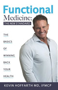 Functional Medicine: The New Standard - Paperback