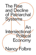 The Rise and Decline of Patriarchal Systems - Paperback