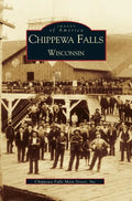 Chippewa Falls Wisconsin - Hardcover