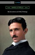 My Inventions and Other Writings - Paperback
