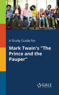 A Study Guide for Mark Twain's "The Prince and the Pauper" - Paperback