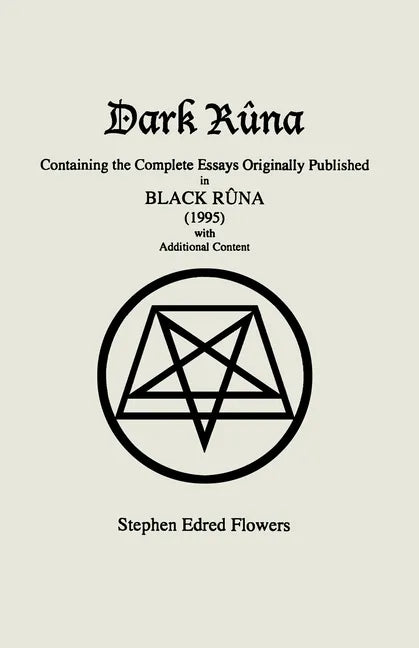 Dark Rûna: Containing the Complete Essays Originally Published in Black Rûna (1995) - Paperback