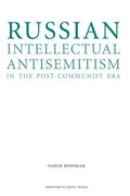 Russian Intellectual Antisemitism in the Post-Communist Era - Paperback