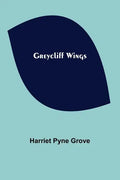 Greycliff Wings - Paperback