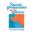 Spanish Pronunciation in the Americas - Paperback