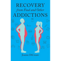 Recovery from Food and Other Addictions - Paperback